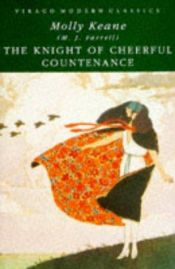 book cover of The Knight of Cheerful Countenance (Virago Modern Classics, Virago Modern Classics) by Molly Keane