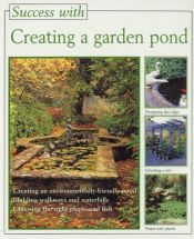 book cover of Creating a Garden Pond (Success with) by Peter Stadlemann