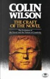 book cover of The Craft of the Novel by Colin Wilson