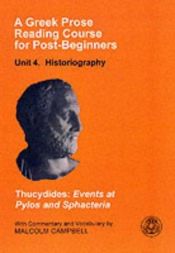 book cover of A Greek Prose Reading Course for Post-beginners: Historiography: Thucydides: Events at Pylos and Sphacteria by Tukididas