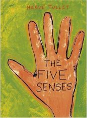 book cover of The Five Senses by Herve Tullet