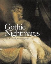 book cover of Gothic Nightmares: Fuseli, Blake and the Gothic Imagination by Christopher Frayling