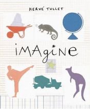 book cover of Imagine by Hervé Tullet