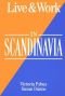 Live & Work in Scandinavia (Living & Working Abroad Guides)
