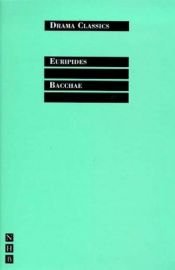 book cover of Bacchae (Drama Classics) by Euripidész
