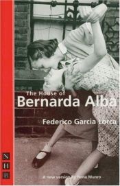 book cover of The House of Bernarda Alba by Federico García Lorca