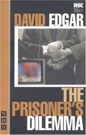 book cover of The Prisoner's Dilemma by David Edgar