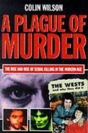 book cover of A Plague of Murder by Colin Wilson|Damon Wilson