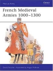 book cover of French Medieval Armies 1000-1300 (Men-at-Arms) by David Nicolle