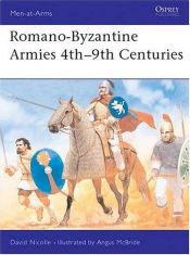 book cover of M247 Romano Byzantine Armies 4th-9th Century (Men-at-arms S.) by David Nicolle