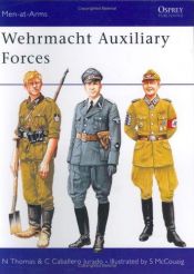 book cover of M254 Wehrmacht Auxiliary Forces (Men-at-Arms) by Nigel Thomas