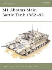 book cover of M1 Abrams Main Battle Tank 1982-92 by Steven Zaloga