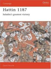 book cover of Hattin, 1187 : Saladin's greatest victory by David Nicolle