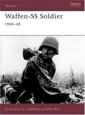 book cover of The Waffen-SS Soldier, 1940-45 (Warrior 02) by Bruce Quarrie