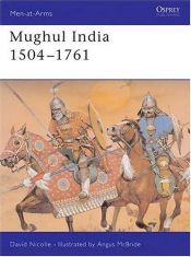 book cover of Mughul India 1504–1761 by David Nicolle