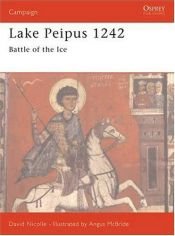 book cover of Lake Peipus 1242: Battle of the ice (Campaign) by David Nicolle