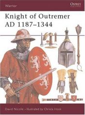 book cover of Knight of Outremer, 1187-1344 by David Nicolle