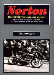 book cover of Norton: The Complete Illustrated History by Mick Woollett