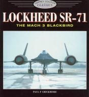 book cover of Lockheed Sr-71: The Mach 3 Blackbird (Osprey Colour Classics) by Paul F Crickmore