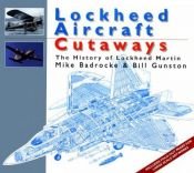 book cover of Lockheed Aircraft: The History of Lockheed Martin by Bill Gunston