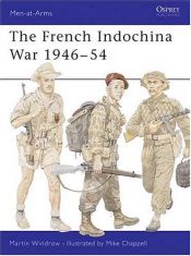 book cover of The French Indochina War 1946-1954 (Osprey Men-At-Arms) by Martin Windrow