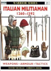 book cover of Italian Militiaman 1260-1392 (Warrior) by David Nicolle