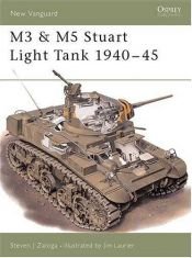 book cover of New Vanguard 033 M3 & M5 Stuart Light Tank 1940-45 by Steven Zaloga