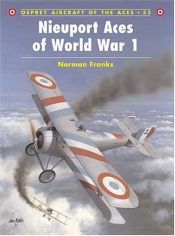 book cover of Nieuport Aces of World War I (Osprey Aircraft of the Aces No 33) by Norman Franks
