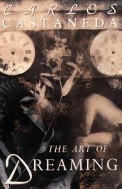 book cover of De kunst van het dromen by Carlos Castaneda