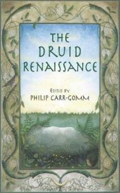 book cover of The Druid Renaissance by Philip Carr-Gomm