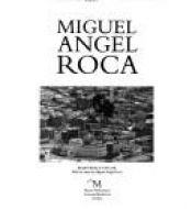 book cover of Miguel Angel Roca by Brian Brace Taylor