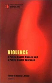 book cover of Violence: A Public Health Menace and a Public Health Approach by Sandra Bloom