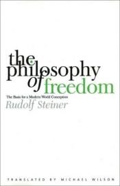 book cover of The Philosophy of Freedom by Rūdolfs Šteiners