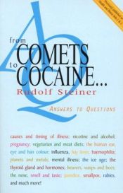 book cover of From Comets to Cocaine: Answers to Questions by Rudolf Steiner