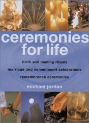 book cover of Ceremonies for life by Michael Jordan