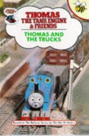 book cover of Thomas and the Trucks (Thomas the Tank Engine & Friends) by Rev. W. Awdry