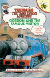 book cover of Gordon and the Famous Visitor (Thomas the Tank Engine & Friends) by Rev. W. Awdry