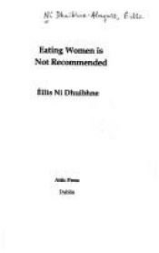 book cover of Eating women is not recommended by Eilis Ni Dhuibhne