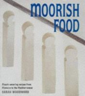book cover of Moorish Food by Sarah Woodward