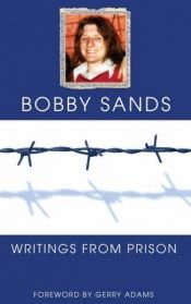 book cover of The writings of Bobby Sands by บ็อบบี แซนด์ส