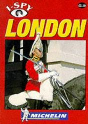 book cover of I-Spy London (Michelin I-Spy Guides) by author not known to readgeek yet