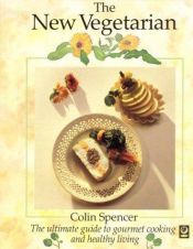 book cover of The New Vegetarian by Colin. Spencer