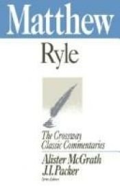 book cover of Matthew (Crossway Classic Commentaries, Vol 1) by John Charles Ryle