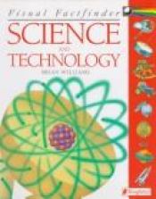 book cover of Science and Technology (Visual Factfinder) by Brian Williams