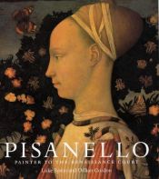 book cover of Pisanello: Painter to the Renaissance Court by Luke Syson