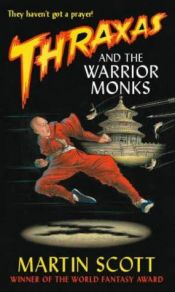 book cover of Thraxas and the warrior monks by Martin Millar