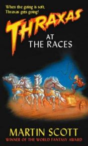 book cover of Thraxas at the Races (Thraxas Novels) by Martin Millar