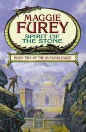 book cover of Spirit of the Stone by Maggie Furey