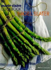 book cover of "Marie Claire" Cookbook by Nigel Slater