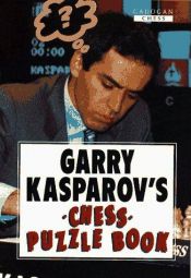 book cover of Garry Kasparov's Chess Puzzle Book by Garis Kasparovas